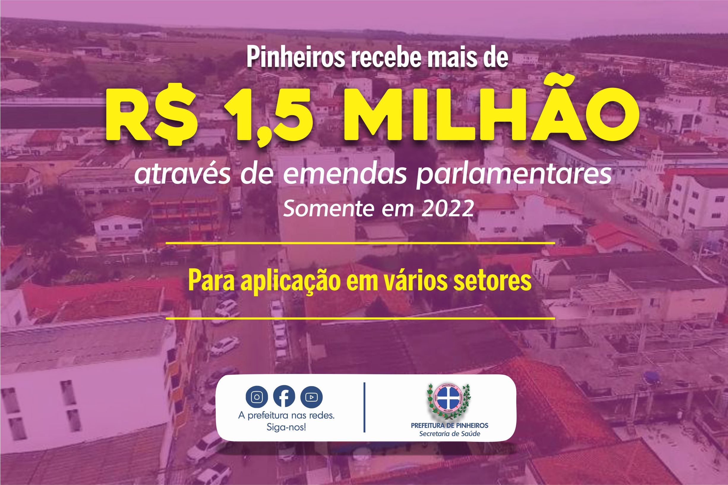PINHEIROS JÁ RECEBEU MAIS DE R$ 1,5 MILHÃO ATRAVÉS DE EMENDAS PARLAMENTARES SÓ EM 2022