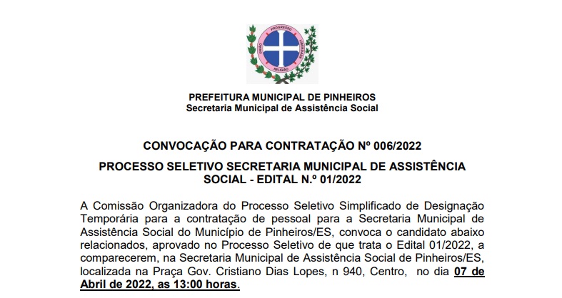 CONVOCAÇÃO PARA CONTRATAÇÃO Nº 006/2022 PROCESSO SELETIVO SECRETARIA MUNICIPAL DE ASSISTÊNCIA SOCIAL - EDITAL N.º 01/2022
