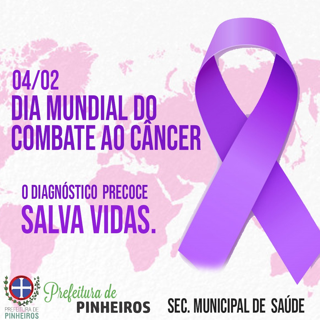 DIA MUNDIAL DE COMBATE AO CÂNCER