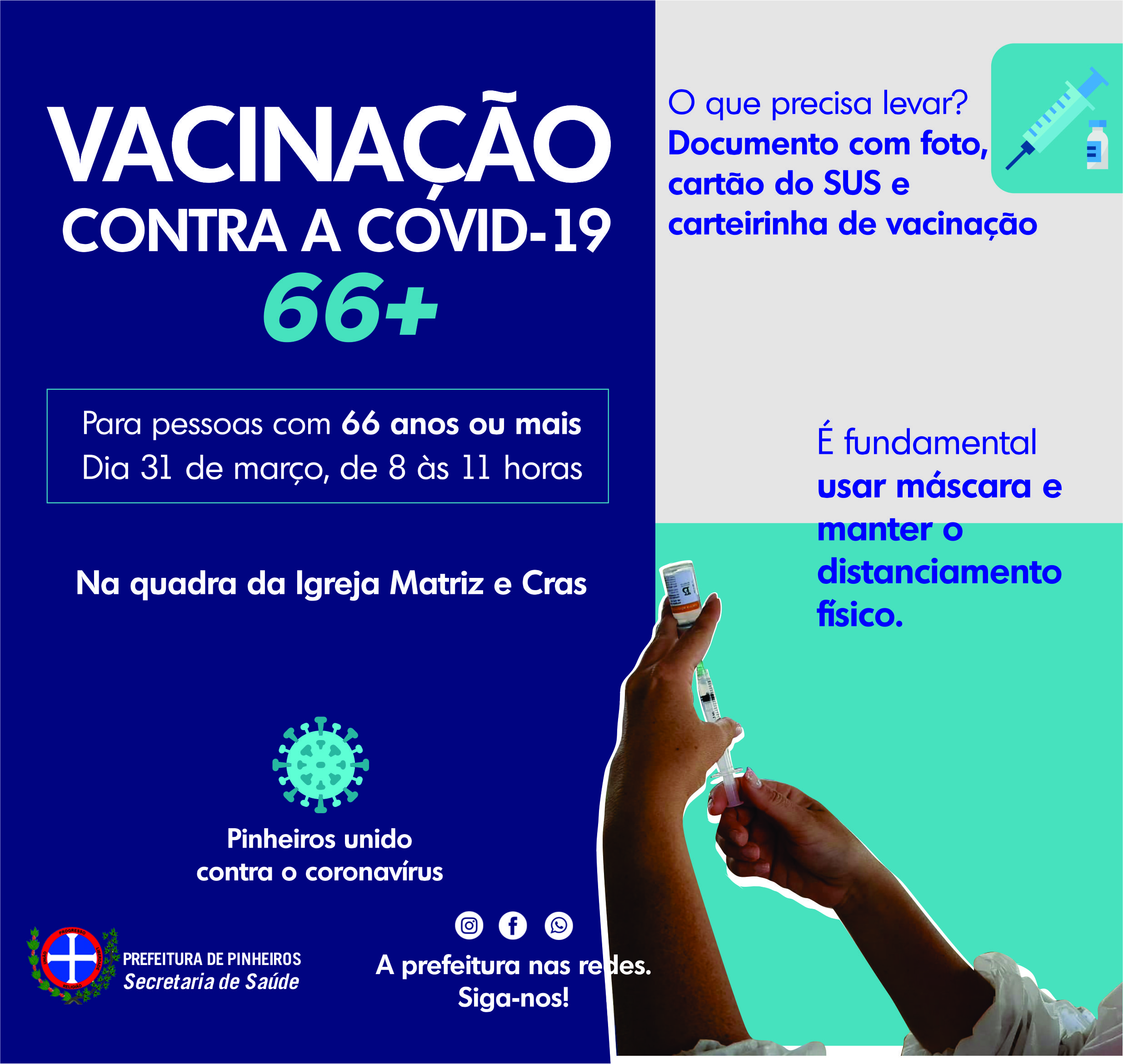 COVID-19: VACINAÇÃO AVANÇA EM PINHEIROS E PESSOAS COM 66 ANOS SERÃO AS PRÓXIMAS A SEREM IMUNIZADAS