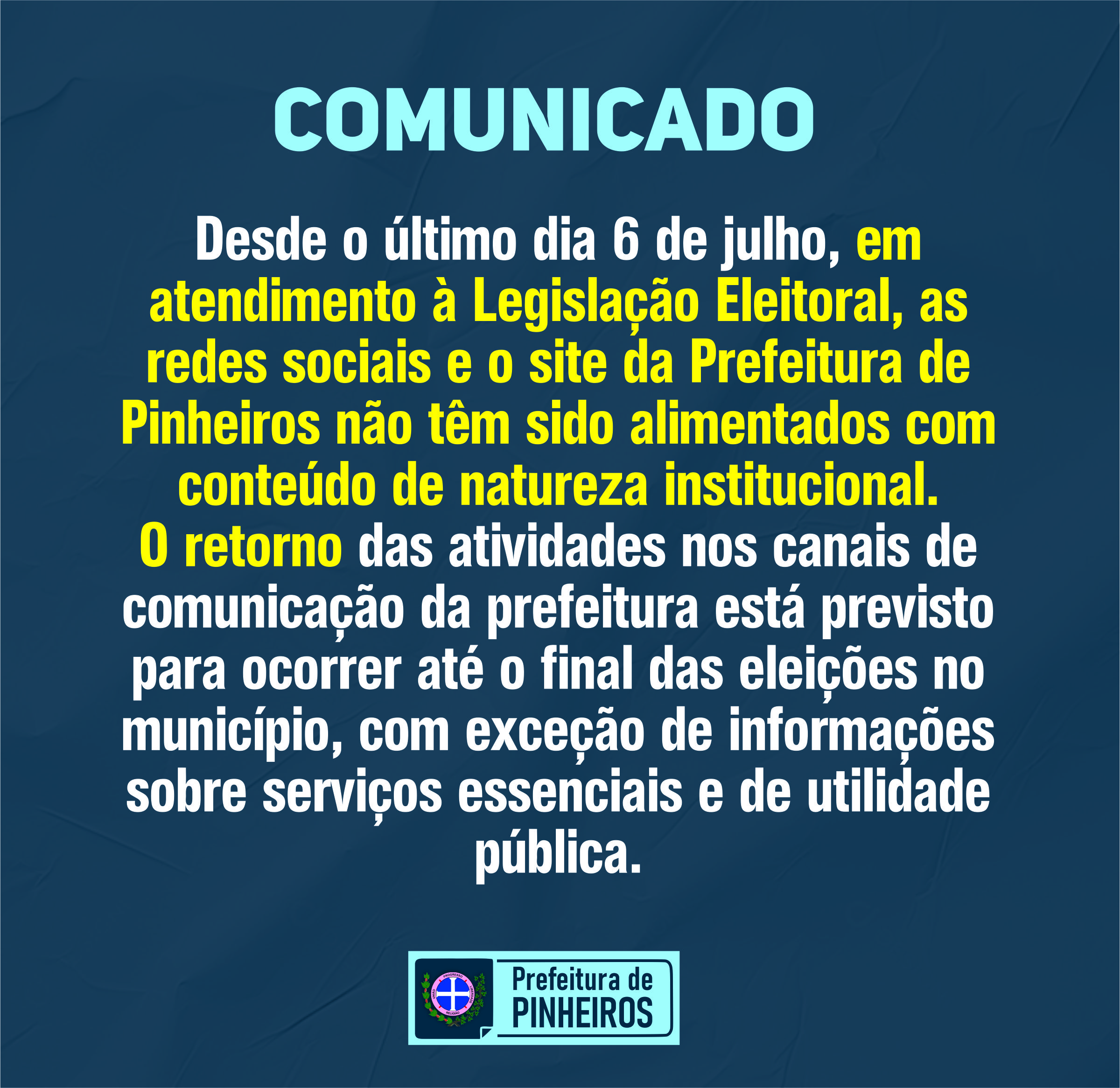 Interrupção das atividades nos canais de comunicação da Prefeitura de Pinheiros em atendimento à Legislação Eleitoral