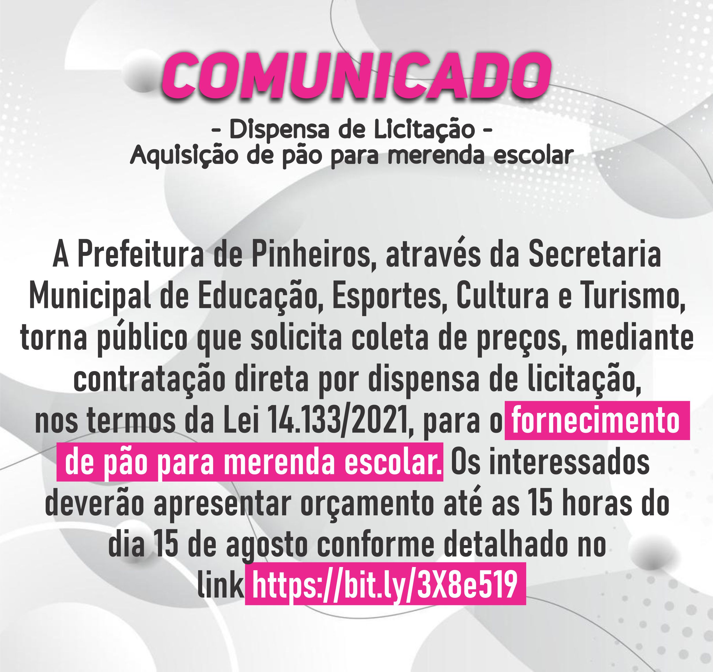 DISPENSA DE LICITAÇÃO - AQUISIÇÃO DE PÃO PARA MERENDA ESCOLAR