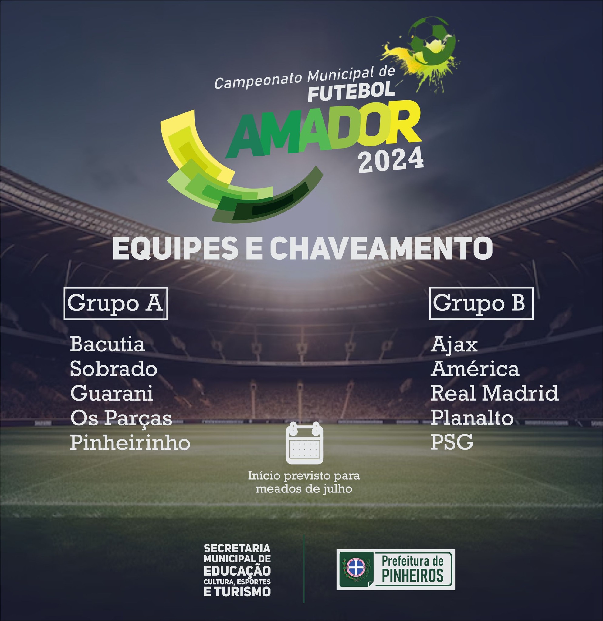 DEFINIDAS AS EQUIPES E CHAVEAMENTO DO CAMPEONATO MUNICIPAL DE FUTEBOL AMADOR 2024
