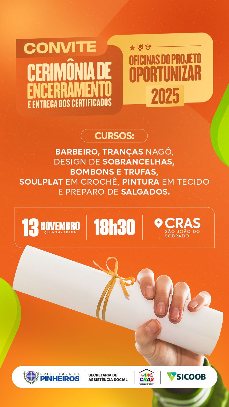 Quase 80 participantes recebem certificado de cursos nesta quinta-feira (13)