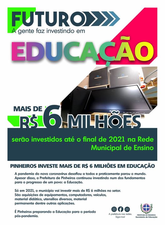 EM MEIO AO PERÍODO MAIS DESAFIANTE DESTA GERAÇÃO E COM RECURSOS PRÓPRIOS, PINHEIROS INVESTE MAIS DE R$ 6 MILHÕES EM EDUCAÇÃO