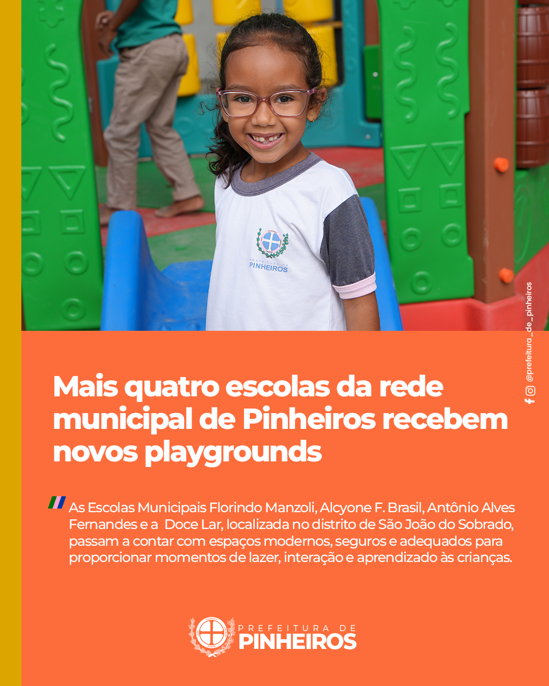 Mais quatro escolas da rede municipal de Pinheiros recebem novos playgrounds