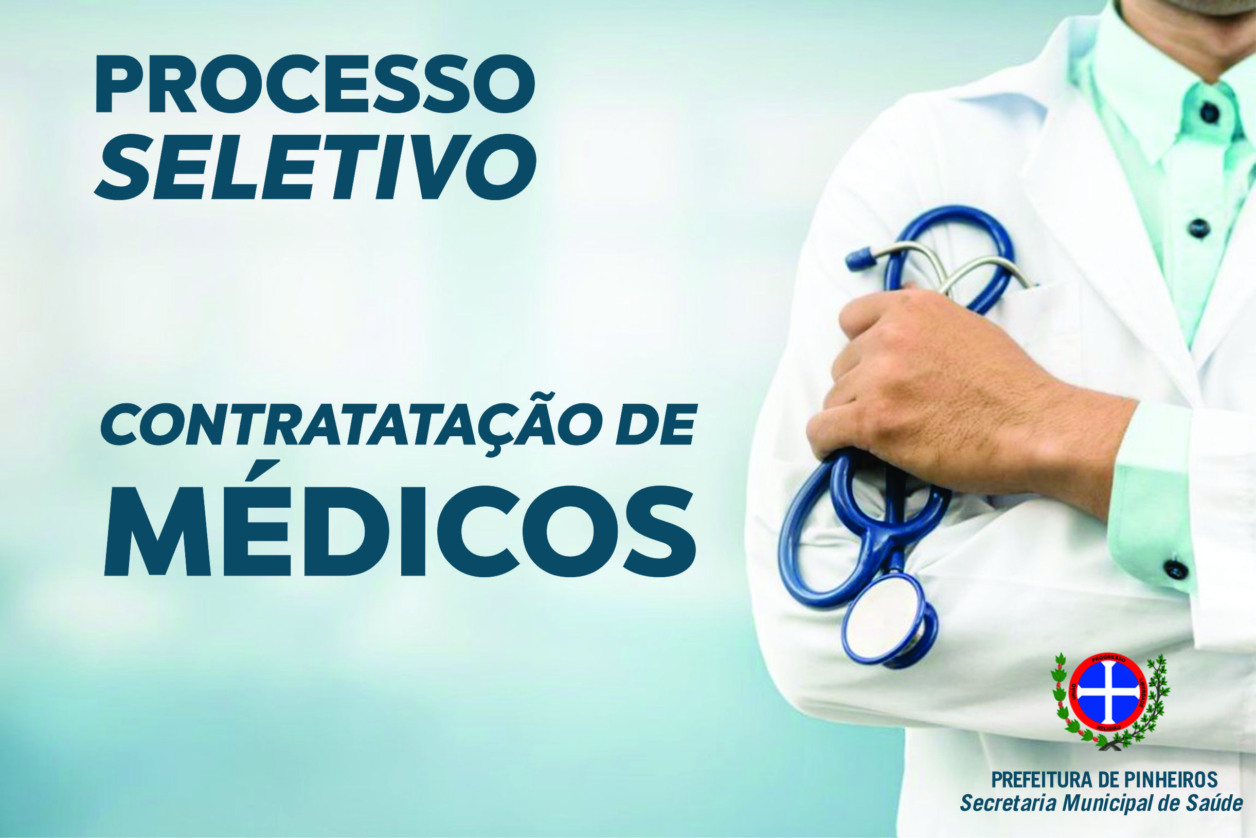 PREFEITURA DE PINHEIROS LANÇA EDITAL PARA CONTRATAÇÃO DE MÉDICOS