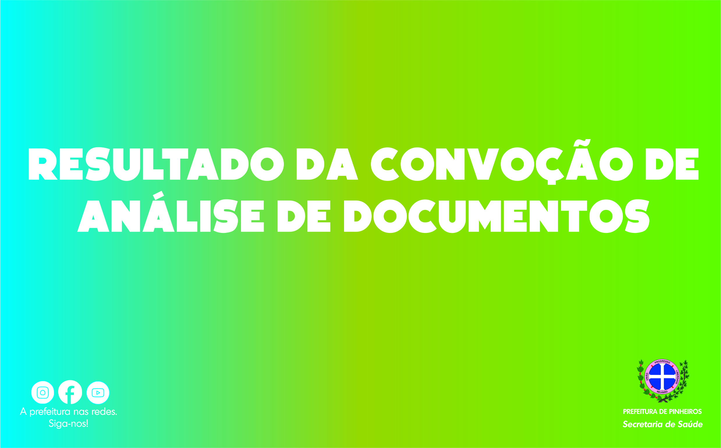 RESULTADO DA ANALISE DE DOCUMENTOS 04/2022 PROCESSO SELETIVO SECRETARIA MUNICIPAL DE ASSISTÊNCIA SOCIAL - EDITAL N.º 01/2022