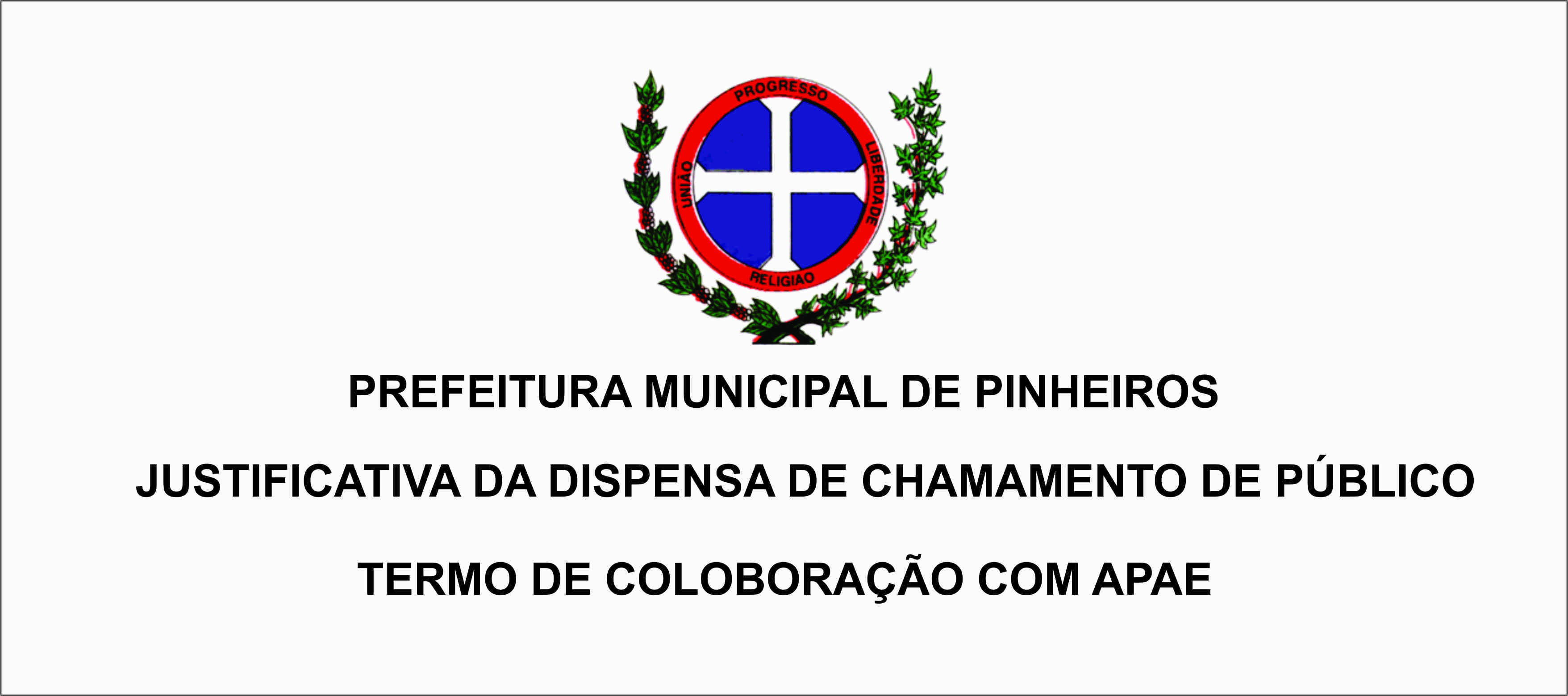 JUSTIFICATIVA DA DISPENSA DE CHAMAMENTO DE PÚBLICO